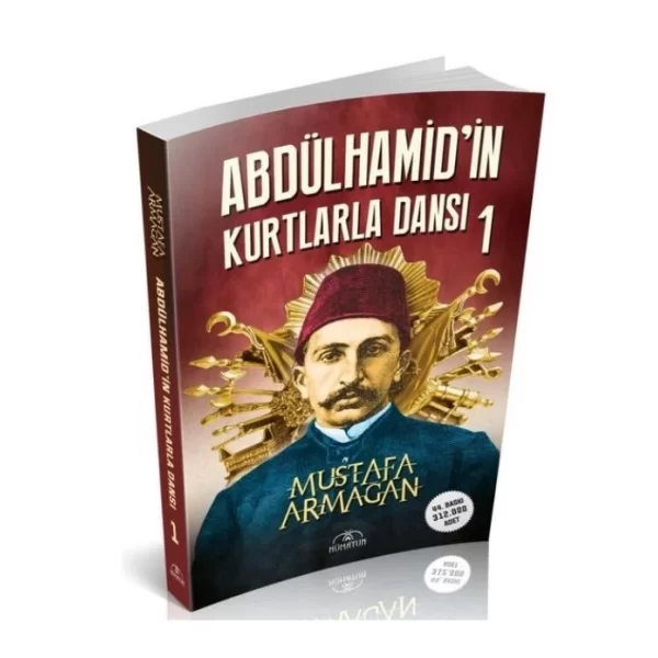 ABDÜLHAMİDİN KURTLARLA DANSI 1