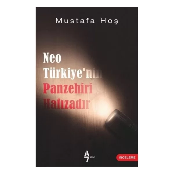 NeoTürkiyenin Panzehiri Hafızadır A7 Kitap