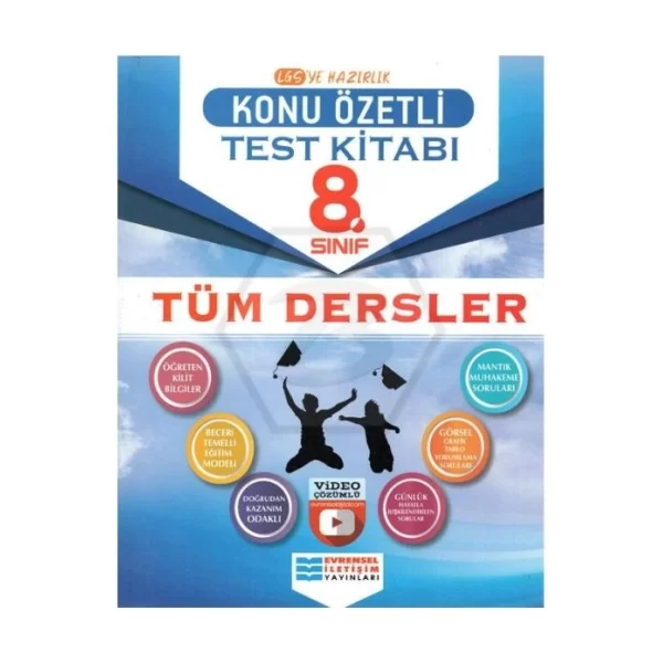 8.Sınıf Tüm Dersler Konu Özetli Video Çözümlü Test Kitabı Evrensel İletişim Yayınları