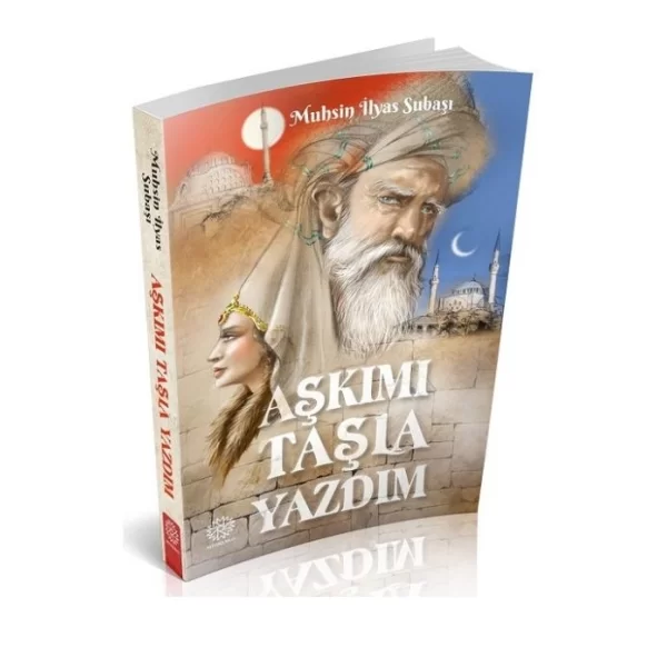 Aşkımı Taşla Yazdım Mihrabad Yayınları