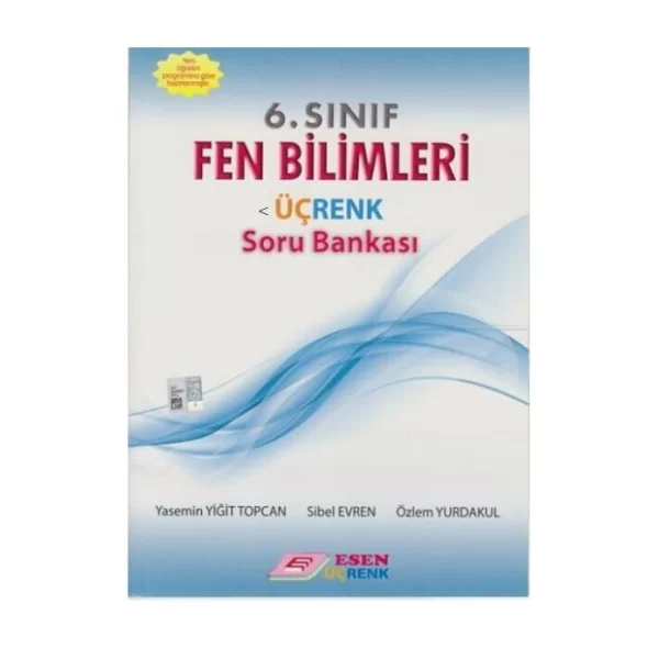 6. Sınıf Fen Bilimleri Üçrenk Soru Bankası Esen Yayınları