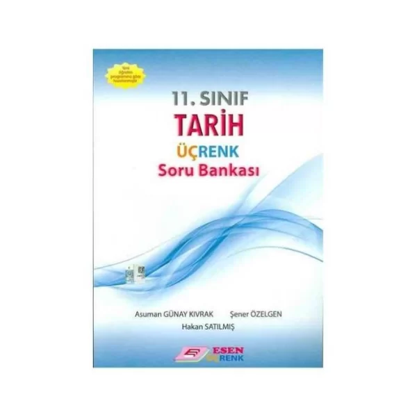 11. Sınıf Tarih Üçrenk Soru Bankası Esen Yayınları