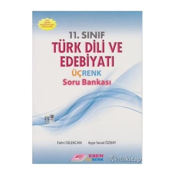 11. Sınıf Türk Dili ve Edebiyatı Üçrenk Soru Bankası Esen Yayınları