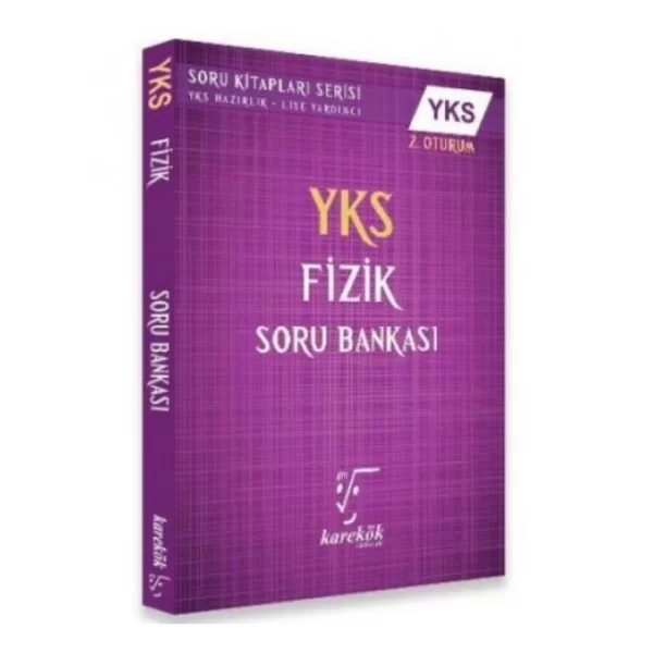 KS 2. Oturum Fizik Soru Bankası Karekök Yayınları