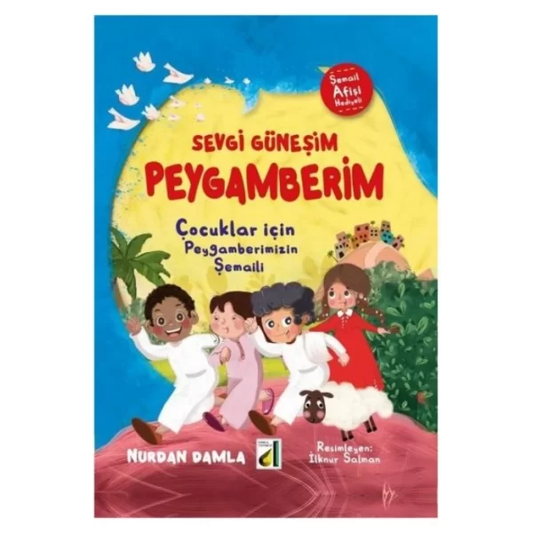 DAMLA YAYINLARI SEVGİ GÜNEŞİM PEYGAMBERİM