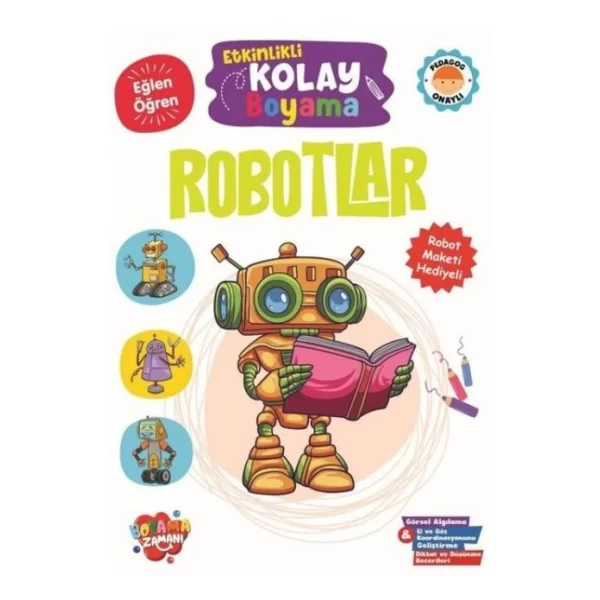 BOYAMA ZAMANI ETKİNLİKLİ KOLAY BOYAMA ROBOTLAR