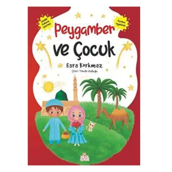 NESİL ÇOCUK PEYGAMBER VE ÇOCUK