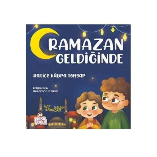 NESİL ÇOCUK RAMAZAN GELDİĞİNDE