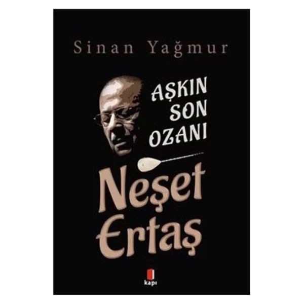 Aşkın Son Ozanı Neşet Ertaş Kapı Yayınları