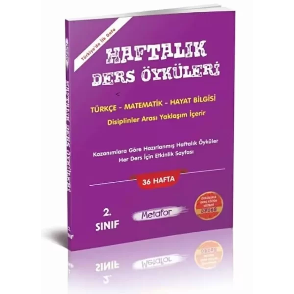 2.SINIF HAFTALIK DERS ÖYKÜLERİ FÖYLERİ (TOPLAM 36 HAFTA) METAFOR YAYINLARI