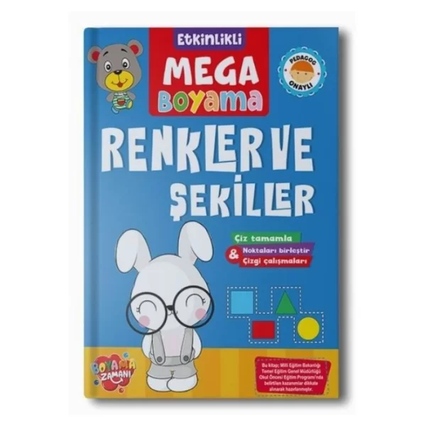 BOYAMA ZAMANI ETKİNLİKLİ MEGA BOYAMA RENKLER VE ŞEKİLLER