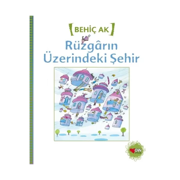 Rüzgarın Üzerindeki Şehir Behiç Ak