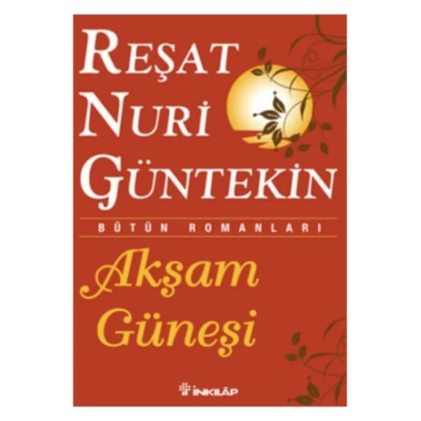 Akşam Güneşi Reşat Nuri Güntekin