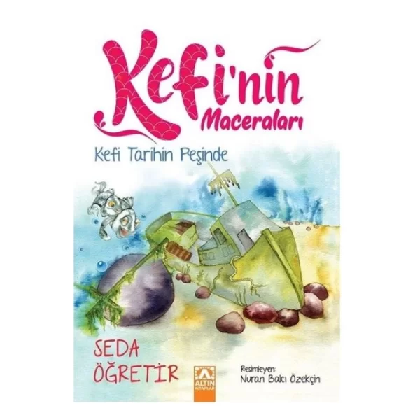 ALTIN KİTAP KEFİ TARİH PEŞİND KEFİNİN MACERALARI SEDA ÖĞRETİR