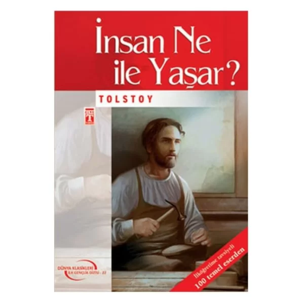 İnsan Ne ile Yaşar? (Gençlik Klasikleri) Timaş Çocuk Yayınları