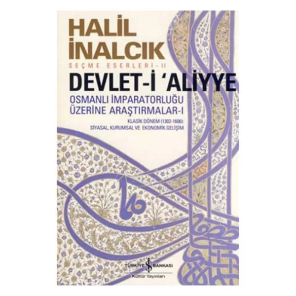 Devleti Aliye - Halil İnancık