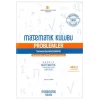 Üniversite Sınavlarına Hazırlık Problemler Tamamı Açıklamalı Çözümlü Matematik Kulübü