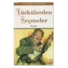 TÜRKÜLERDEN SEÇMELER DERLEME