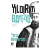 YILDIRIM BEYAZID YAVUZ BAHADIROĞLU