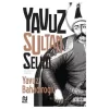 Yavuz Sultan Selim Yavuz Bahadıroğlu