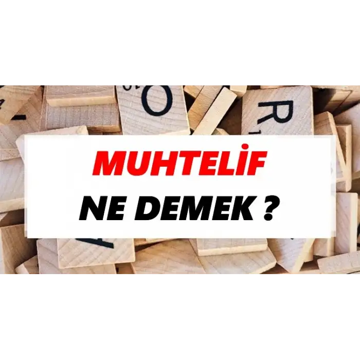 MUHTELİF