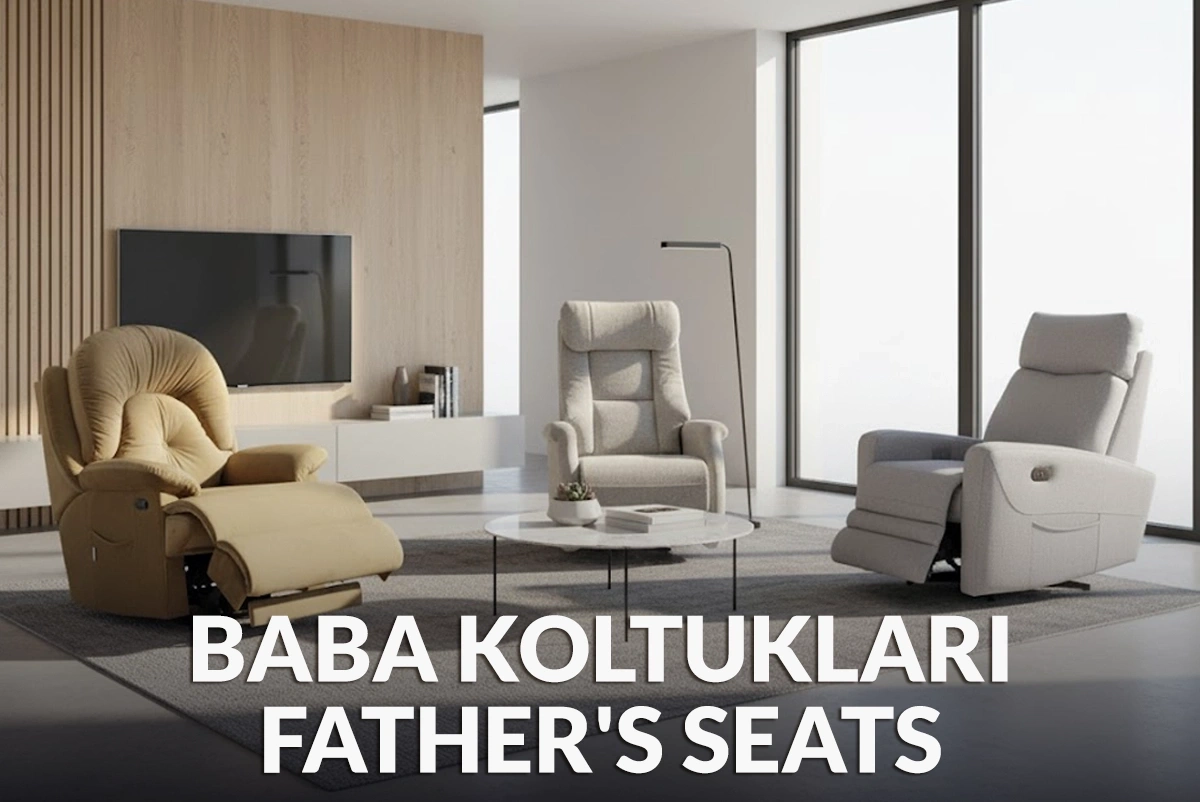 Baba Koltuğu Modelleri