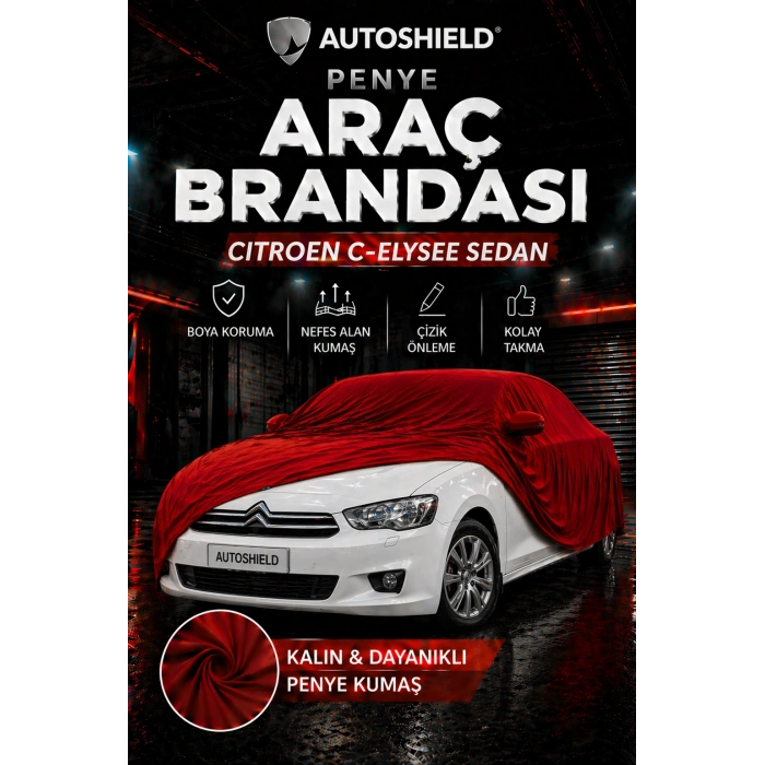 Citroen C-Elysée Sedan Penye Araç Brandası Kumaş Garaj Brandası Oto Koruma Örtüsü Kırmızı