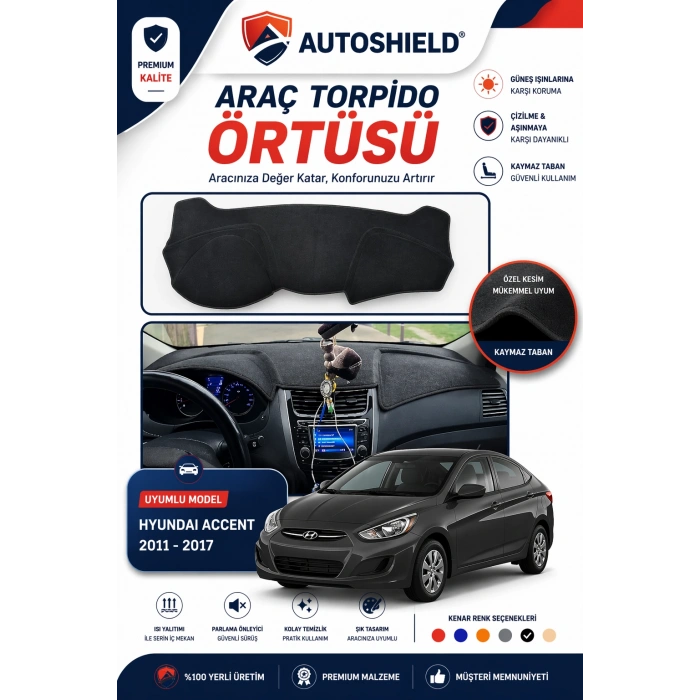 Hyundai Accent Blue (2011-2017) Torpido Örtüsü Tam Uyumlu Ön Göğüs Koruma Önleyici Siyah