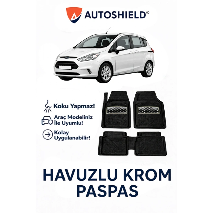 Ford B-Max Serisi Tüm Modeller İle Uyumlu Universal Derin Havuzlu Paspas Krom Karbon