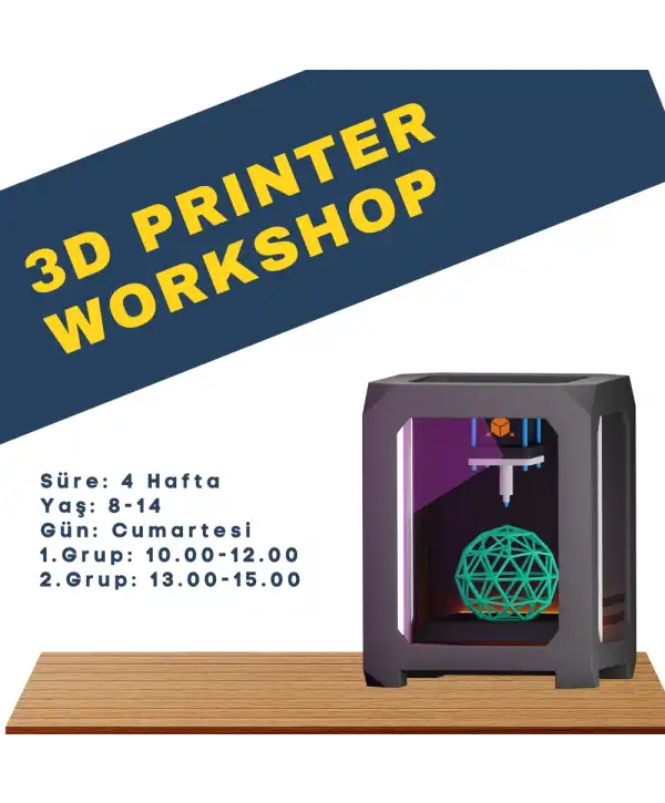 3D Yazıcı Maker Atölyesi 8-14 Yaş 4 Hafta