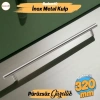 320 mm Mutfak Çekmece Kolu, Metal Tasarım ile Modern Görünüm