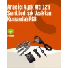 Kumandalı Araç LED Şerit Işıklar
