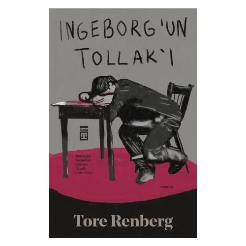 Ingeborgun Tollakı Tore Renberg Timaş