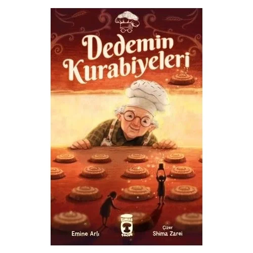Dedemin Kurabiyeleri Emine Arlı Timaş Çocuk