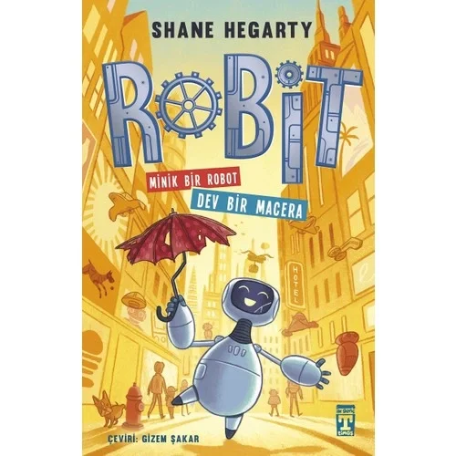 Robit 1 Dev Bir Macera Shane Hegart Genç Timaş