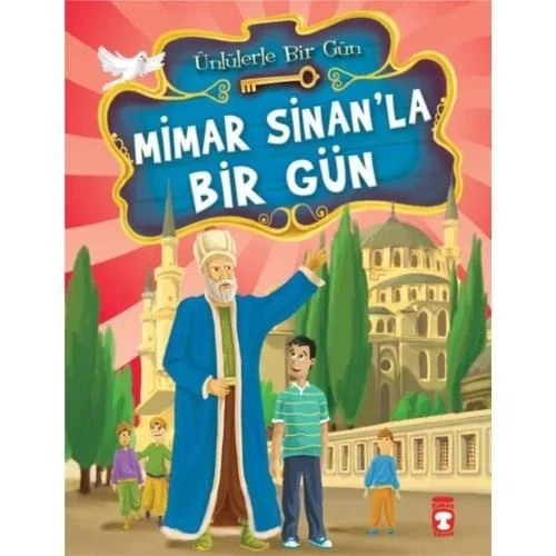 Mimar Sinanla Bir Gün Mustafa Orakçı Timaş Çocuk