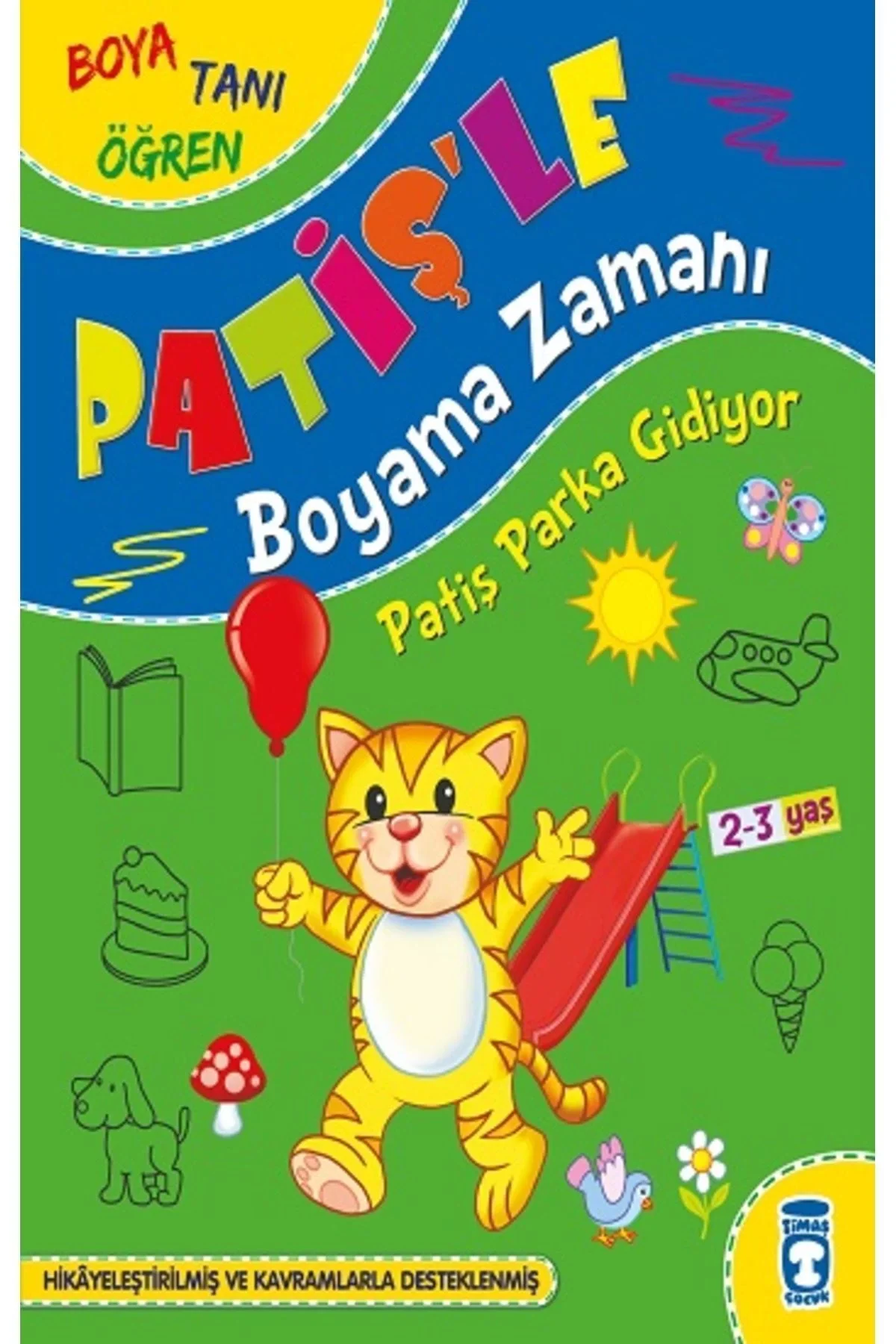 Patiş Parka Gidiyor Patişle Boyama Zamanı 2-3 Yaş Timaşçocuk