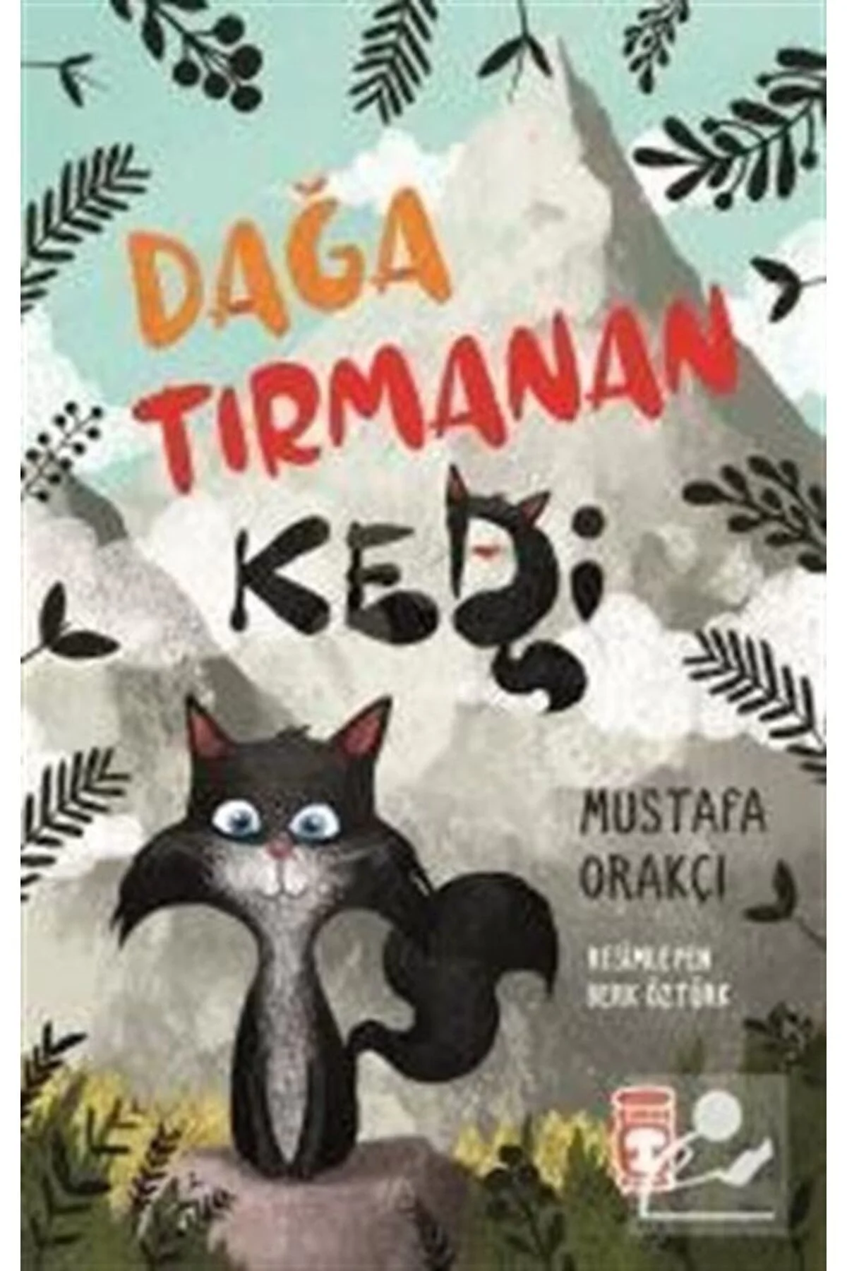 Dağa Tırmanan Kedi Mustafa Orakçı Timaş Çocuk 2-3.Sınıf