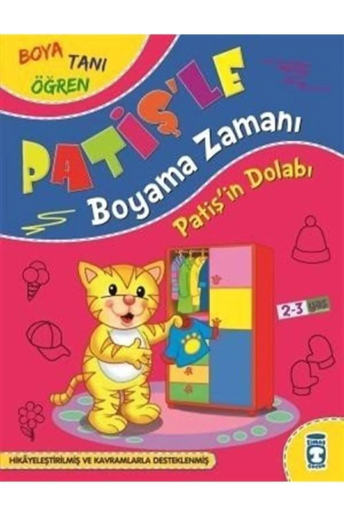 Patişin Dolabı Patişle Boyama Zamanı 2-3 Yaş Timaşçocuk
