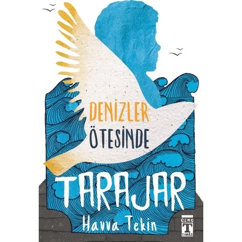 Tarajar Denizler Ötesinde Havva Tekin Genç Timaş