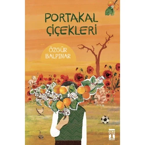 Portakal Çiçekleri Özgür Balpınar Genç Timaş