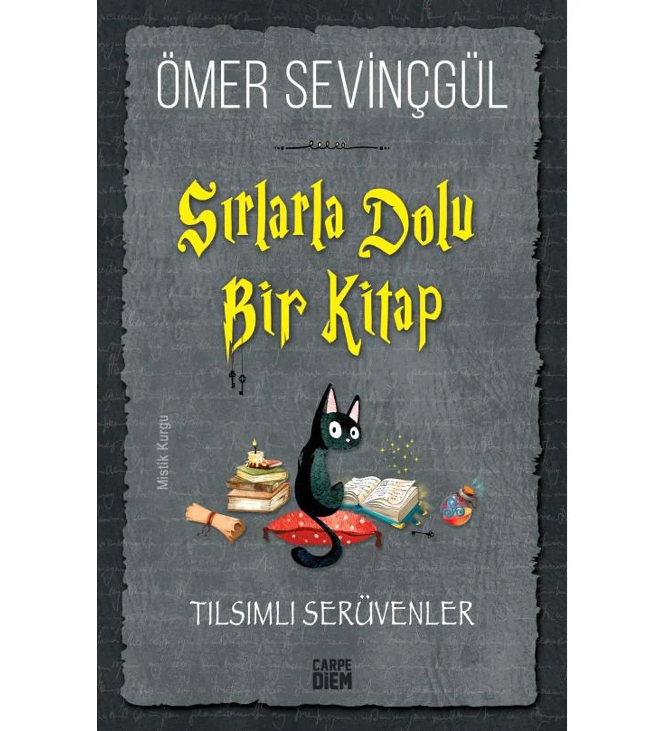 Sırlarla Dolu Bir Kitap Ömer Sevinçgül Carpe Diem