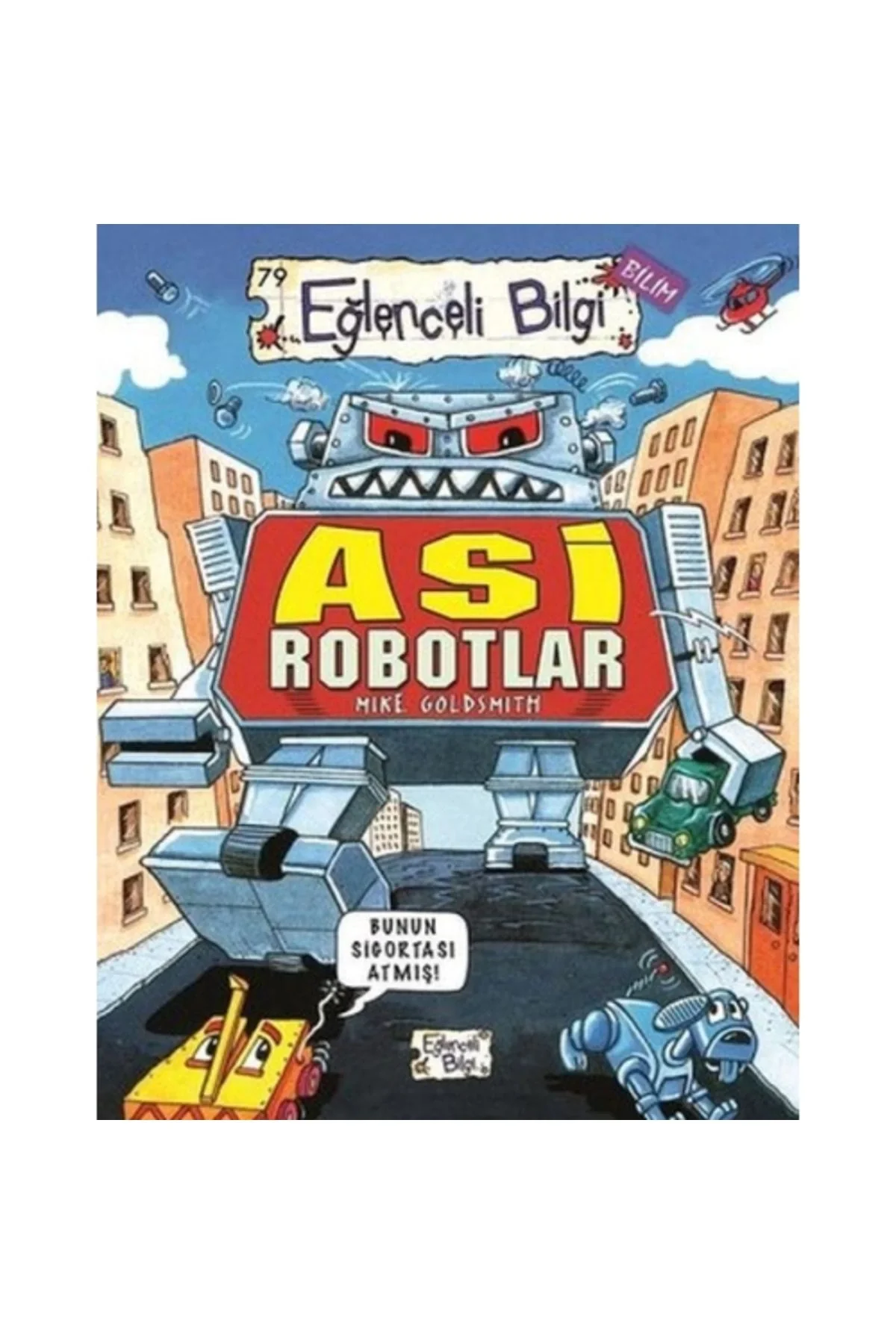 Asi Robotlar Eğlenceli Bilgi