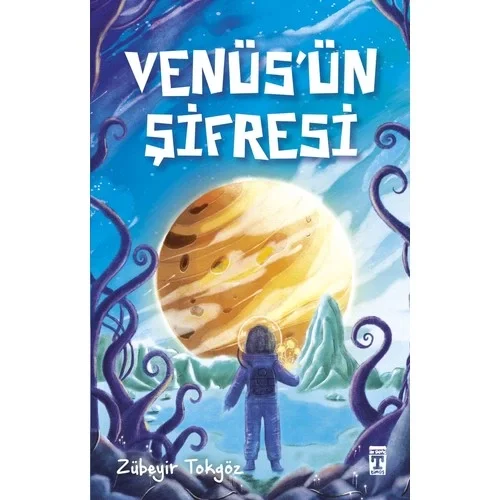 Venüsün Şifresi Zübeyir Tokgöz Genç Timaş