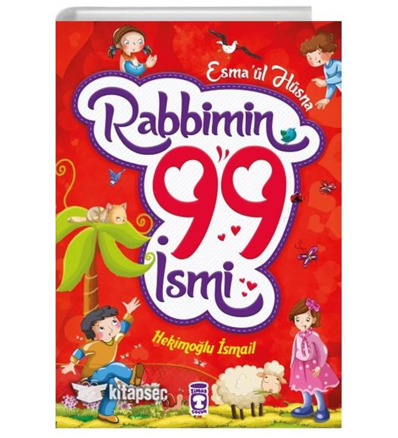 Esmaül Hüsna Rabbimin 99 İsmi Hekimoğlu İsmail Timaş Çocuk