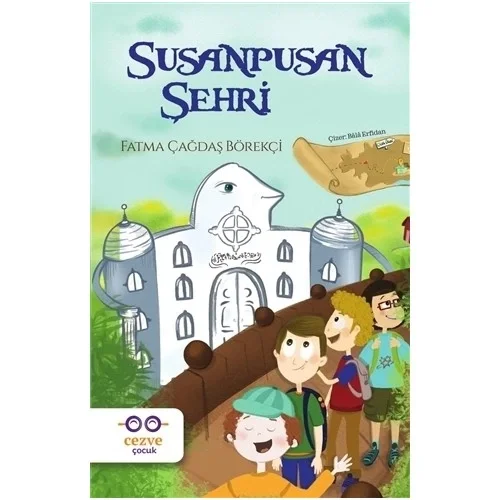 Susanpusan Şehri Fatma Çağdaş Börekçi Cezve Çocuk