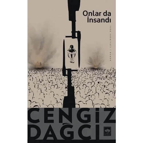 Onlar Da İnsandı Cengiz Dağcı Ötüken