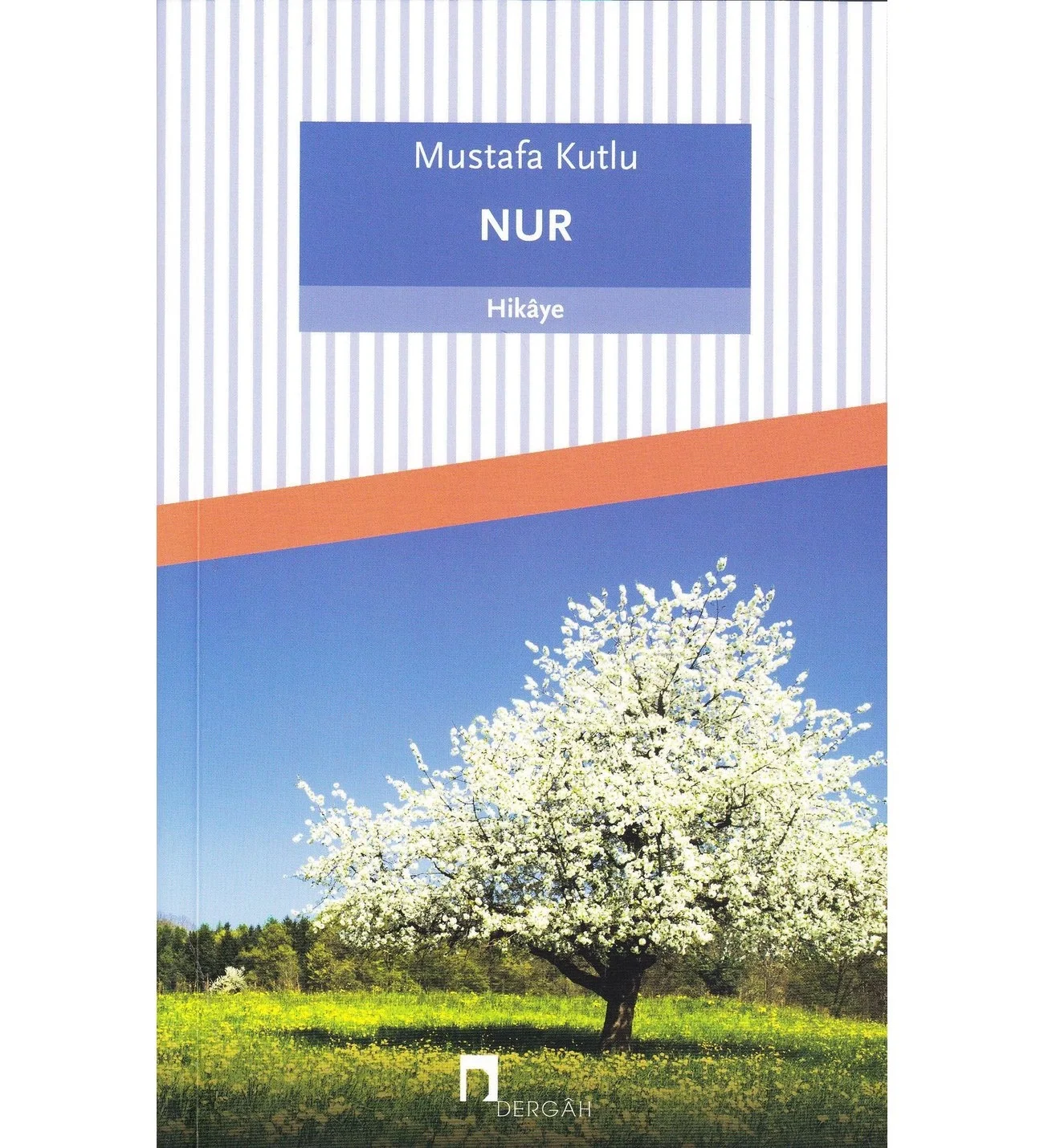 Nur - Mustafa Kutlu - Dergah Yayın