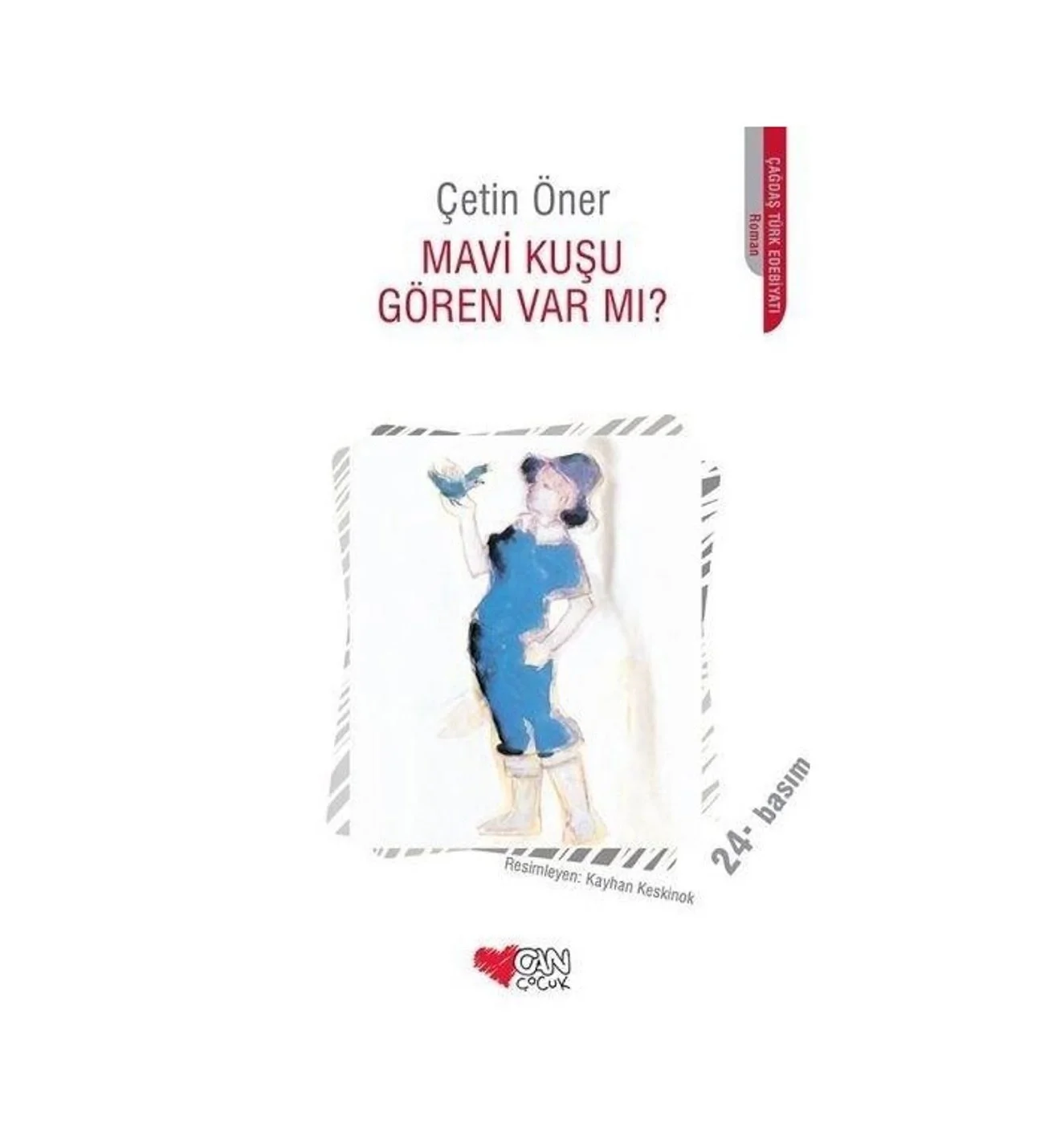 Mavi Kuşu Gören Var Mı / Çetin Öner Can Y