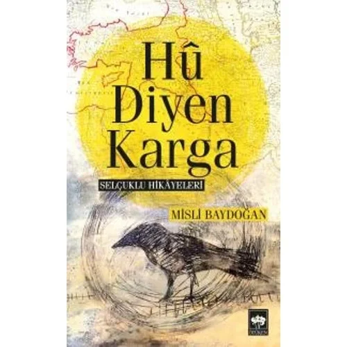 Hü Diyen Karga Misli Baydoğan Ötüken